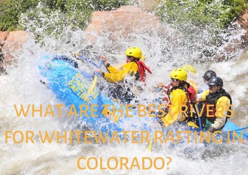 best-rivers-for-whitewater-rafting-in-Colorado